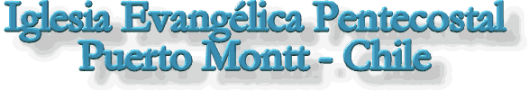 Iglesia Evanglica Pentecostal en Puerto Montt